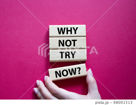 Why not try symbol. Concept words Why not try...の写真素材 [98001513] - PIXTA
