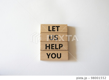 Let us help you symbol. Wooden blocks with words Let us help you. Beautiful white background. Business and Let us help you concept. Copy space. 98001552