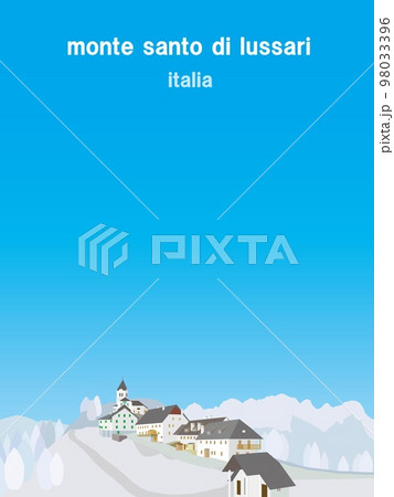 モンテ・サント・ディ・ルッサリ monte santo di lussari ウディネ イタリア 冬 モンテ・サント・ディ・ルッサリ monte santo di lussari ウディネ イタリア 冬 98033396