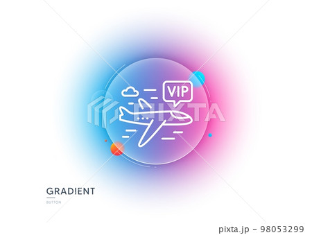 Vip flight line icon. Gradient blur button with glassmorphism. Very important person airplane sign. Charter plane symbol. Transparent glass design. Vip flight line icon. Vector Vip flight line icon. Gradient blur button with glassmorphism. Very important person airplane sign. Charter plane symbol. Transparent glass design. Vip flight line icon. Vector 98053299