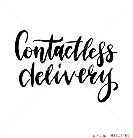 Contactless delivery lettering quote. Coronavirus protection. Stock vector brush trendy caligraphy illustration, isolated on white background. 98112400