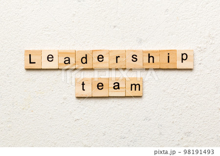 leadership team word written on wood block. leadership team text on cement table for your desing, concept leadership team word written on wood block. leadership team text on cement table for your desing, concept 98191493