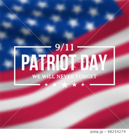 9/11 Patriot Day banner with blurred American flag  98254274
