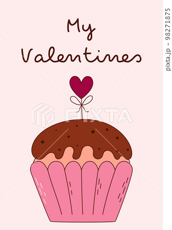 Valentine's Day greeting card with cupcake and cute text. Vector illustration 98271875