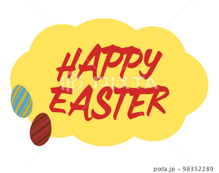HAPPY EASTERの文字とタマゴのイラストの素材 98352289