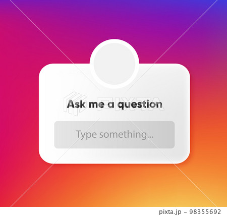 Ask me a question in 3D design. Form ask me a question for social networks for mobile, graphic and web design. The concept of communication with followers or clients. Vector illustration. Ask me a question in 3D design. Form ask me a question for social networks for mobile, graphic and web design. The concept of communication with followers or clients. Vector illustration. 98355692