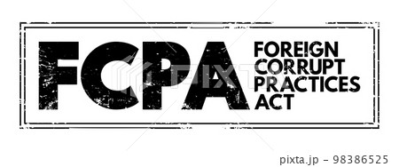 FCPA Foreign Corrupt Practices Act - United...のイラスト素材 [98386525] - PIXTA