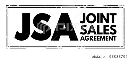 JSA - Joint Sales Agreement is an agreement authorizing a broker to sell advertising time for the brokered station in return for a fee paid to the licensee, acronym concept background JSA - Joint Sales Agreement is an agreement authorizing a broker to sell advertising time for the brokered station in return for a fee paid to the licensee, acronym concept background 98388792