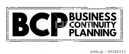 BCP Business Continuity Planning - process involved in creating a system of prevention and recovery from potential threats to a company, acronym text stamp 98389333