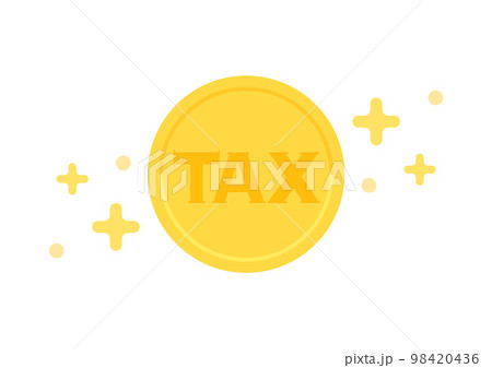 キラキラ光るTAXの文字の刻印が入ったコイン - 還付申告･還付金･節税のイメージ素材 98420436