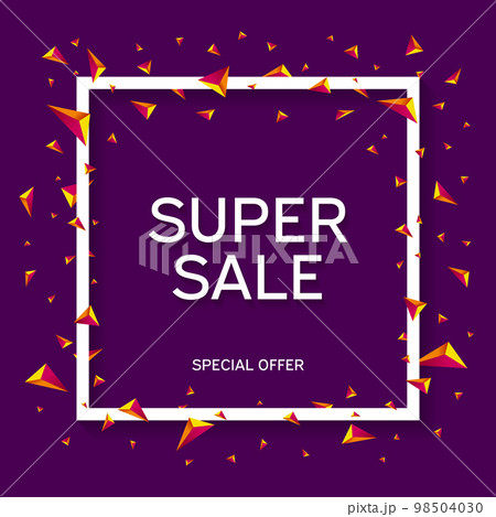 Super sale banner. White frame with colorful abstract geometric shapes around it on a purple background. Super sale banner. White frame with colorful abstract geometric shapes around it on a purple background. 98504030