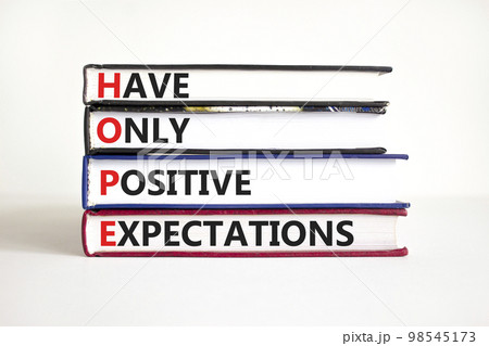 HOPE have only positive expectations symbol. Concept words HOPE have only positive expectations on books on beautiful white background. Business HOPE have positive expectations concept. Copy space HOPE have only positive expectations symbol. Concept words HOPE have only positive expectations on books on beautiful white background. Business HOPE have positive expectations concept. Copy space 98545173