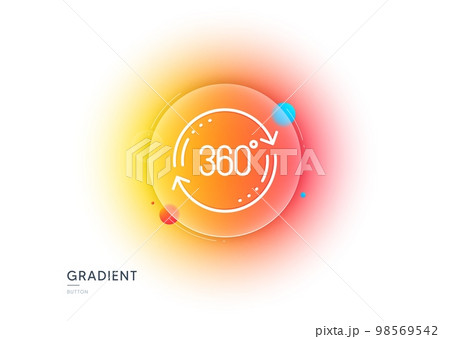 360 degree line icon. Gradient blur button with glassmorphism. Full rotation sign. VR technology simulation symbol. Transparent glass design. Full rotation line icon. Vector 98569542