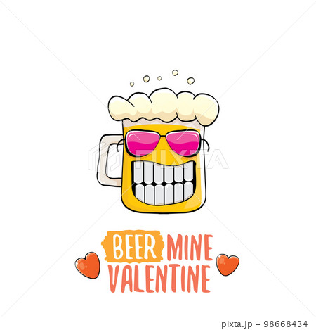 Beer mine valentines vector valentines greeting card with beer glass cartoon character isolated on white background. Vector adult valentines day party poster design template with funny slogan 98668434