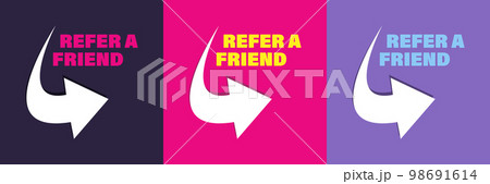 Refer a friend affiliate partnership and earn money. Set of posters with arrows 98691614