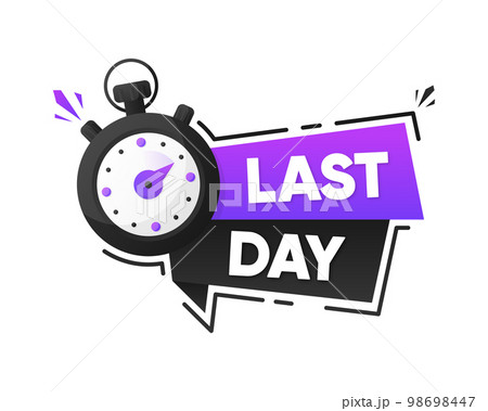 Last Day. Ribbon with clock and last day inscription. Sale concept banner with countdown. Banner for retail, shop, social media, advertising. Modern design. Vector illustration. Last Day. Ribbon with clock and last day inscription. Sale concept banner with countdown. Banner for retail, shop, social media, advertising. Modern design. Vector illustration. 98698447