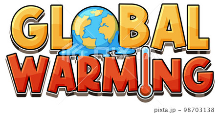 Global warming text for banner or poster design Global warming text for banner or poster design 98703138