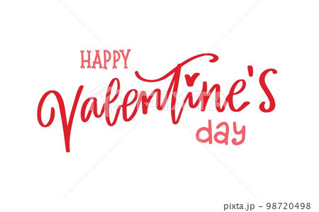 Happy Valentines day lettering, love phrase, hand written calligraphy vector illustration 98720498