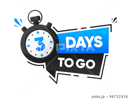 3 Days To Go. Countdown emblem with the number of remaining days. Timer with ribbon. Promotion concept. Vector illustration. 98732918
