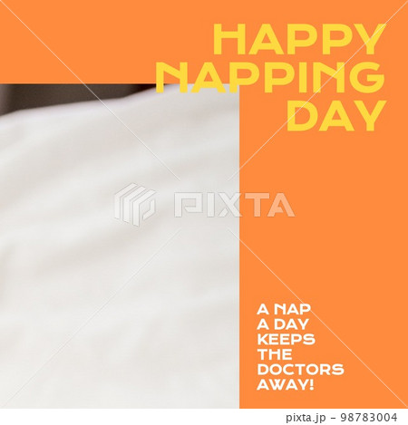 Composition of happy napping day text over white and orange background with copy space Composition of happy napping day text over white and orange background with copy space 98783004