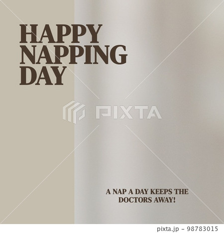 Composition of happy napping day text over grey background with copy space Composition of happy napping day text over grey background with copy space 98783015