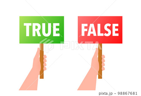 Hands holding posters True false. Check mark and cross. Hands holding posters True false. Check mark and cross. 98867681