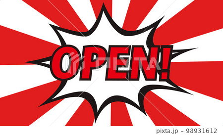 OPENの文字のアメコミ風の吹き出し OPENの文字のアメコミ風の吹き出し 98931612
