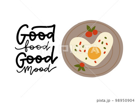 Morning breakfast with omelette egg in heart shape with lettering quote - good food, good mood. Vector flat illustration. 98950904