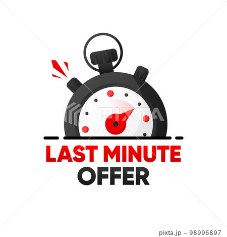 Last Minute Offer banner with countdown. Super promo label with timer clock. Last offer banner for sale promotion. Vector illustration. Last Minute Offer banner with countdown. Super promo label with timer clock. Last offer banner for sale promotion. Vector illustration. 98996897