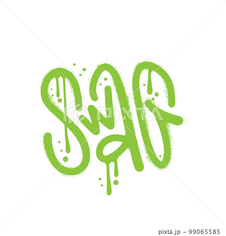 Swag - Urban Graffiti tag in vandal wall art style. Artwork for street wear, tee, sweatshot. Vintage retro symbol for teen clothes. Nostalgia about 1980s -1990s. Textured vector design. 99065585