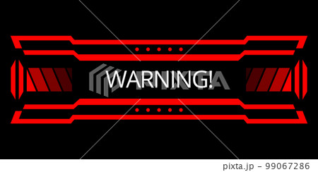 Hud danger alert. Attention vector red interface sign, warning or caution UI. Tech or digital cyber frame. System failure or danger zone 99067286