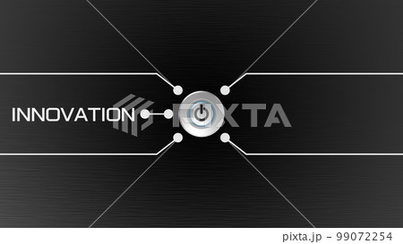 イノベーション スイッチ背景 イノベーション スイッチ背景 99072254