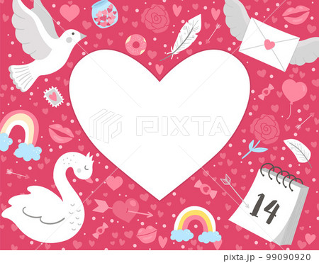 Valentines day greeting card template with cute dove, swan, letter, calendar. Love holiday poster or invitation for kids with place for text in in heart shape. Bright pink frame illustration 99090920