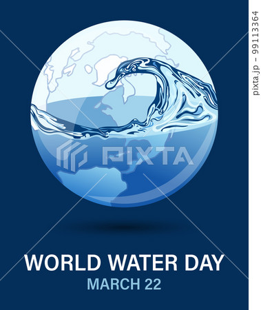 World Water Day, 3d planet with water splash. Ecological concept. Banner, poster, postcard, vector 99113364