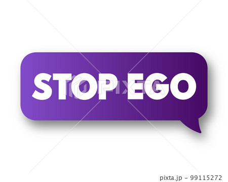 Stop Ego text message bubble, concept background 99115272