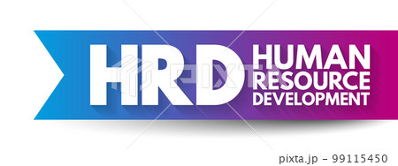 HRD Human Resource Development - improving the effectiveness of organizations and the individuals and teams, acronym text concept background 99115450