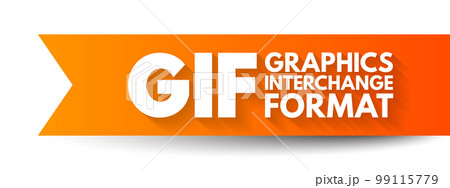 GIF Graphics Interchange Format - type of bitmap image format, acronym text concept background GIF Graphics Interchange Format - type of bitmap image format, acronym text concept background 99115779
