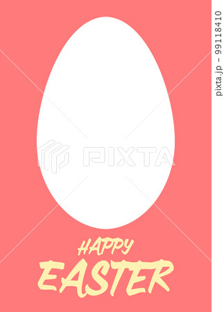 たまご型フレームとHAPPY EASTERの文字のイースター向けグリーティングカード たまご型フレームとHAPPY EASTERの文字のイースター向けグリーティングカード 99118410