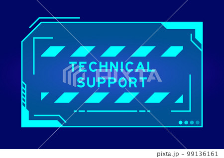 Futuristic hud banner that have word technical support on user interface screen on blue background 99136161