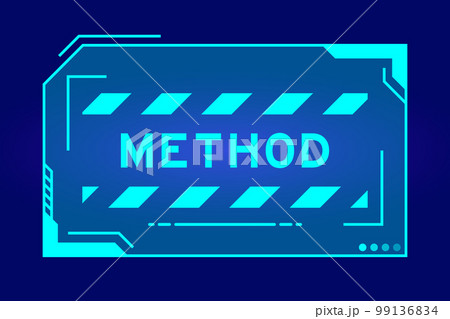 Futuristic hud banner that have word method on user interface screen on blue background 99136834
