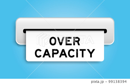 White coupon banner with word over capacity from machine on blue color background 99138394