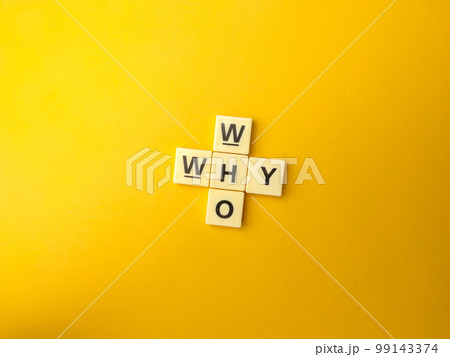 Toys word with the word WHY WHO on a yellow background. Toys word with the word WHY WHO on a yellow background. 99143374