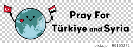 トルコ・シリア地震支援　トルコとシリアの国旗を持って応援する地球のイラストと文字 99165271