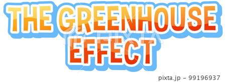 Greenhouse effect text for banner or poster design 99196937
