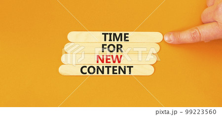 Time for new content symbol. Concept words Time for new content on wooden stick. Beautiful orange table orange background. Businessman hand. Business time for new content concept. Copy space. Time for new content symbol. Concept words Time for new content on wooden stick. Beautiful orange table orange background. Businessman hand. Business time for new content concept. Copy space. 99223560