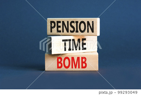 Pension time bomb symbol. Concept words Pension time bomb on wooden blocks on a beautiful grey table grey background. Business pension time bomb concept. Copy space. 99293049