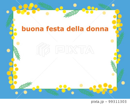 ミモザ　フレーム　ホワイトスペース　フェスタ・デッラ・ドンナ　festa　della　donna 99311303