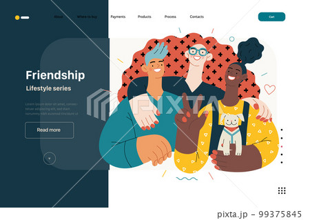 Lifestyle website template - Friendship - modern flat vector illustration of a happy young man and women embracing and posing together. People activities concept 99375845