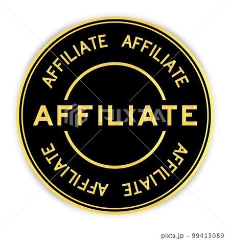 Black and gold color round label sticker with word affiliate on white background 99413089