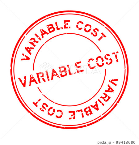 Grunge red variable cost word round rubber seal stamp on white background 99413680